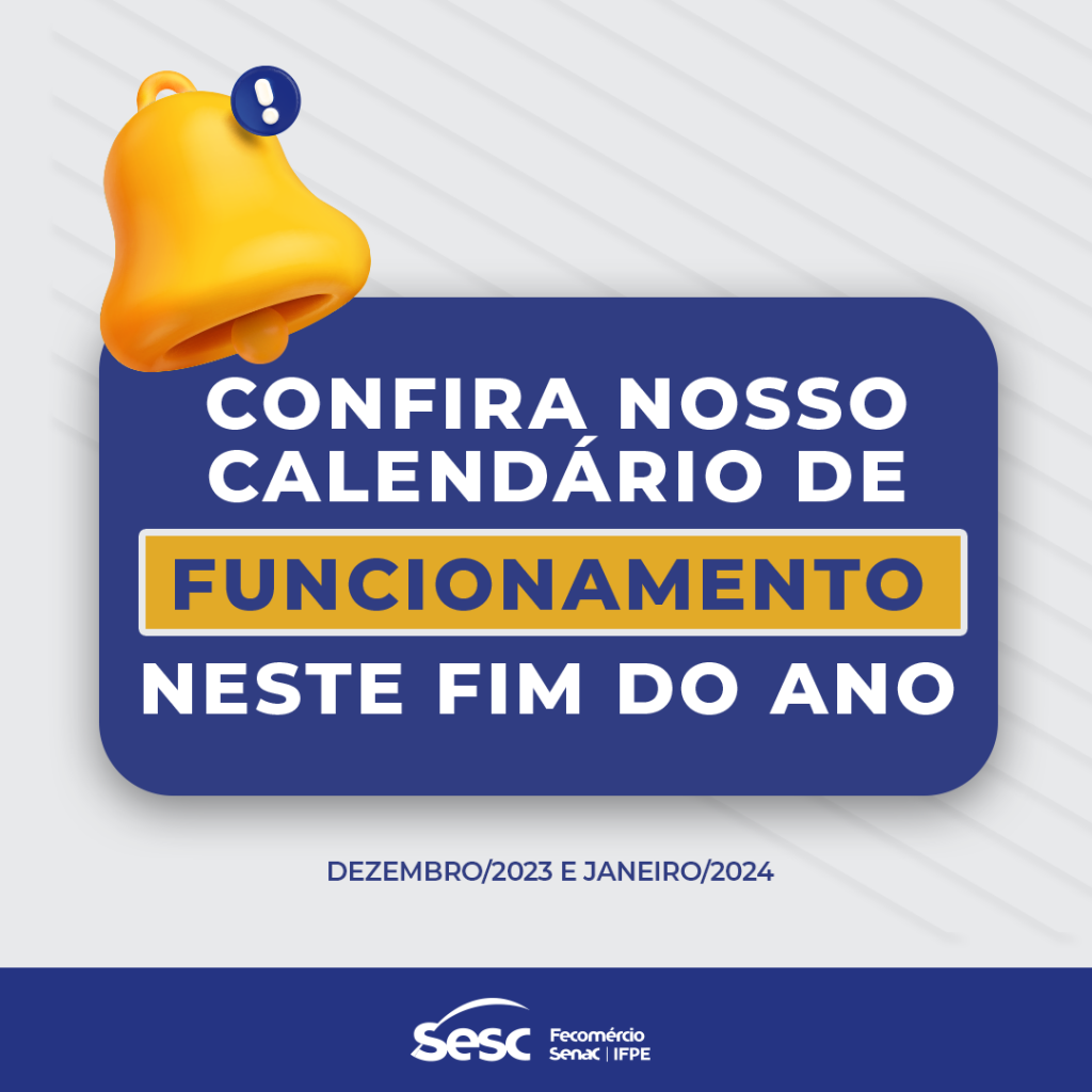 RECESSO NAS UNIDADES DO SESC