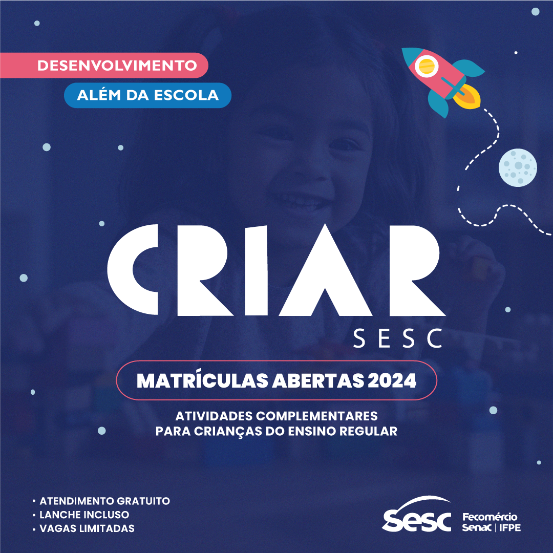 MatrÍculas E RematrÍculas Abertas Para Criar Sesc Confira Datas Blog 1756